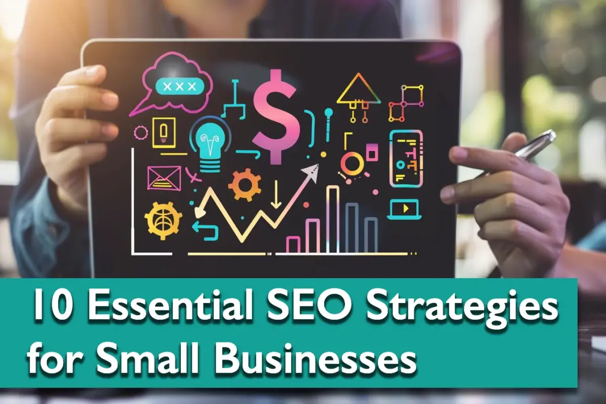 10 Essential SEO Strategies for Small Businesses in 2024